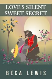 Love s Silent Sweet Secret