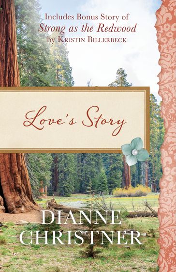Love's Story - Dianne Christner - Kristin Billerbeck