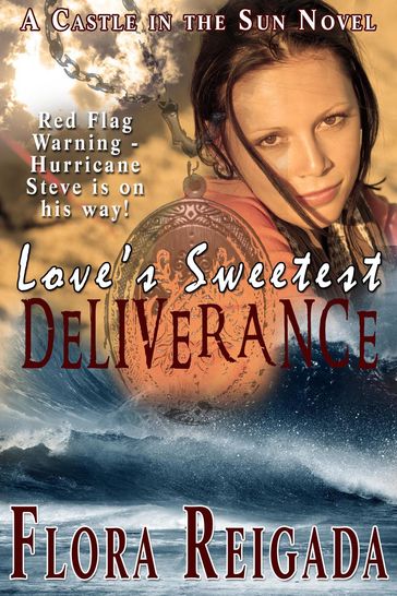 Love's Sweetest Deliverance - Flora Reigada