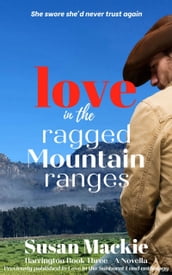 Love in the Ragged Mountain Ranges
