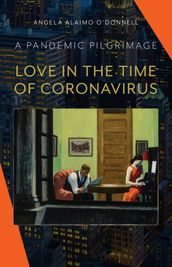 Love in the Time of Coronavirus