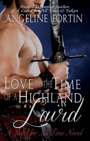 Love in the Time of a Highland Laird - Angeline Fortin