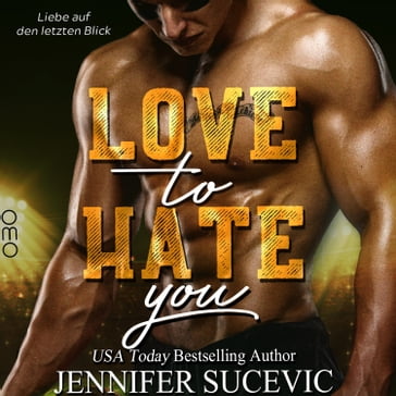 Love to Hate you - Jennifer Sucevic