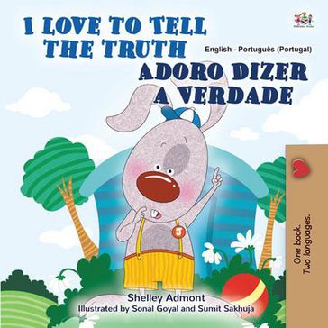 I Love to Tell the Truth Adoro Dizer a Verdade - Shelley Admont - KidKiddos Books