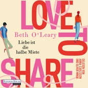 Love to share Liebe ist die halbe Miete