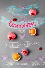 Lovecakes - Liebe schmeckt suß