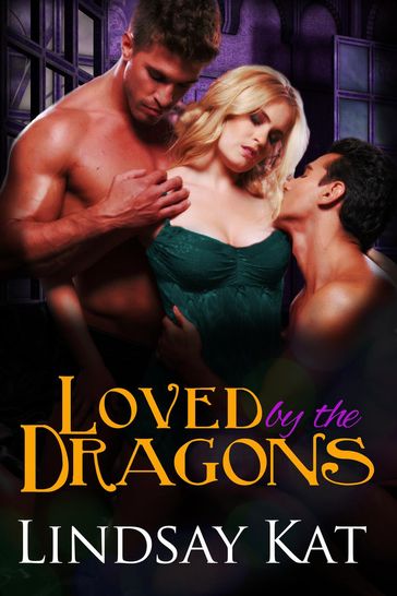 Loved by the Dragons - Lindsay Kat