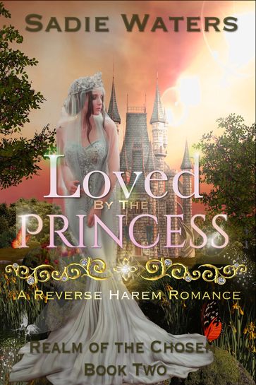 Loved by the Princess - Sadie Waters