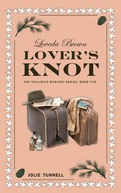 Loveda Brown: Lover s Knot