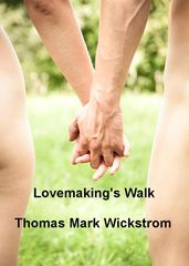 Lovemaking s Walk