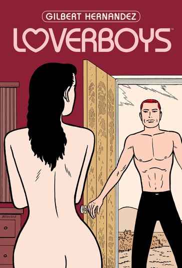 Loverboys - Gilbert Hernandez