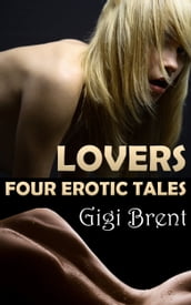 Lovers: Four Erotic Tales