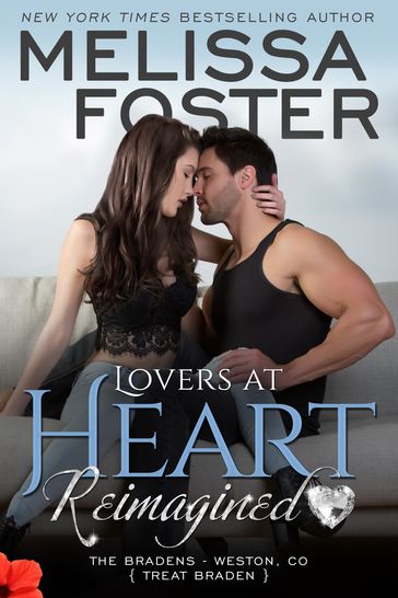 Lovers at Heart, Reimagined (Love in Bloom: The Bradens) - Melissa Foster