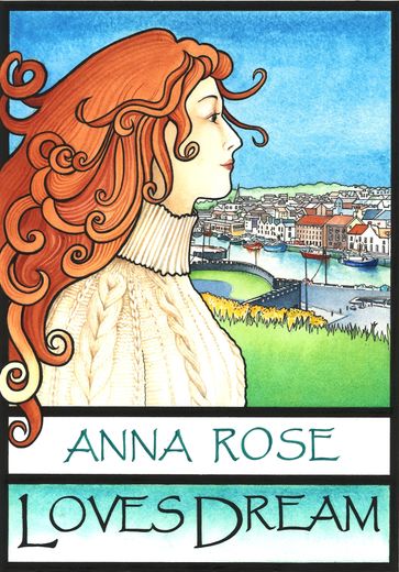 Loves Dream - Anna Rose