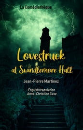Lovestruck at Swindlemore Hall