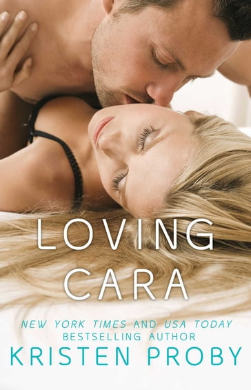 Loving Cara - Kristen Proby