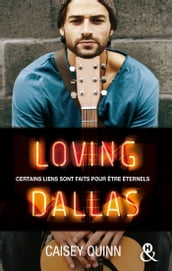 Loving Dallas #2 Neon Dreams