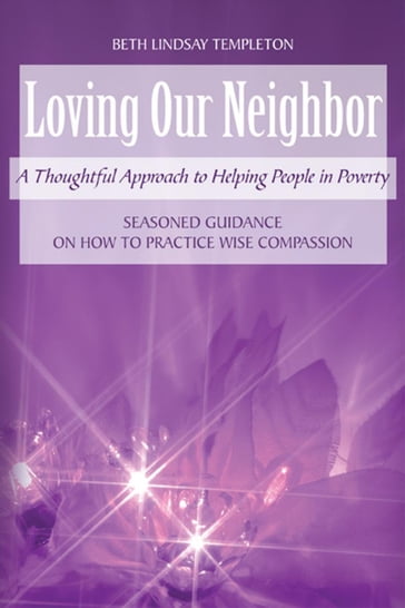 Loving Our Neighbor - Beth Lindsay Templeton