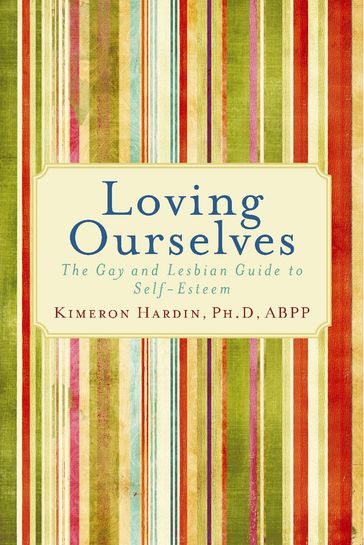 Loving Ourselves - Kimeron Hardin - Ph.d - ABPP