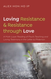 Loving Resistance and Resistance through Love