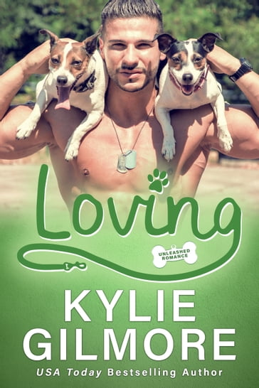 Loving: A Second Chance Romantic Comedy - Kylie Gilmore