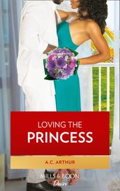 Loving The Princess (The Royal Weddings, Book 2)