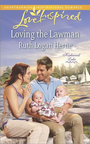 Loving the Lawman (Mills & Boon Love Inspired) (Kirkwood Lake, Book 4) - Ruth Logan Herne