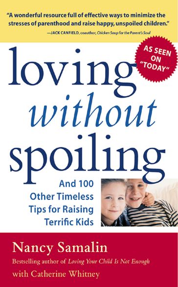 Loving without Spoiling - Nancy Samalin - Catherine Whitney