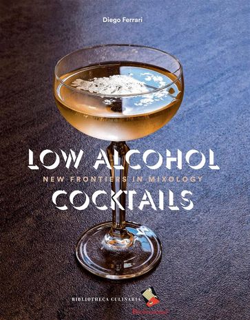 Low Alcohol Cocktails - Diego Ferrari
