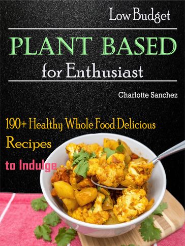 Low Budget Plant Based for Enthusiast - Charlotte Sanchez