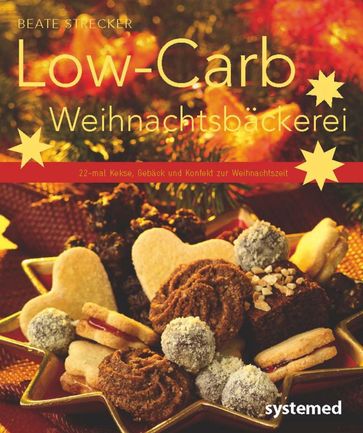 Low-Carb Weihnachtsbäckerei - Beate Strecker