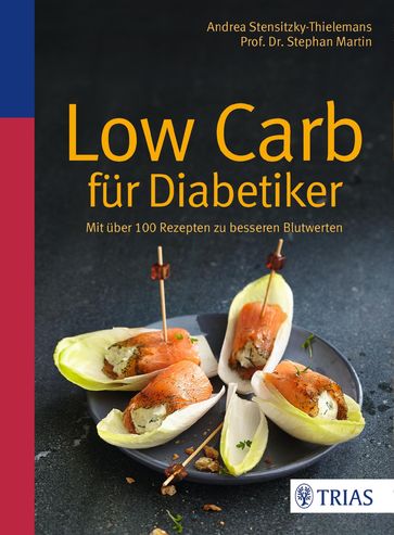 Low Carb fur Diabetiker - Andrea Stensitzky-Thielemans - Stephan Martin