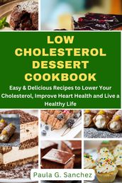 Low Cholesterol Dessert Cookbook
