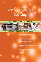 Low Cost Country Sourcing A Complete Guide - 2021 Edition
