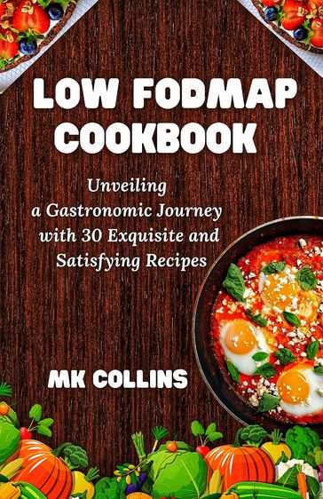 Low Fodmap Cookbook - MK COLLINS