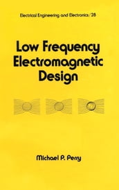 Low Frequency Electromagnetic Design