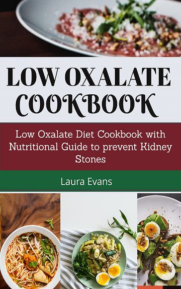 Low Oxalate Cookbook - Laura Evans