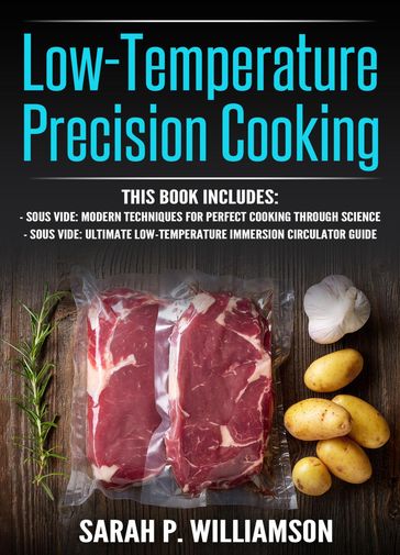 Low-Temperature Precision Cooking - Sarah P. Williamson