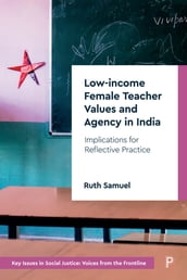 Low-income Female Teacher Values and Agency in India