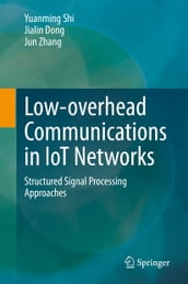 Low-overhead Communications in IoT Networks