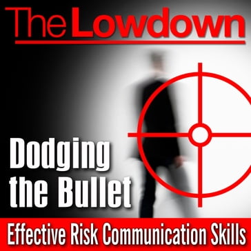 Lowdown, The: Dodging the Bullet - Roberts Andrew - Andrew Powell