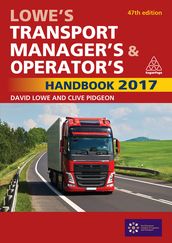 Lowe s Transport Manager s and Operator s Handbook 2017
