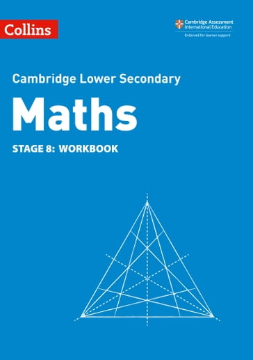 Lower Secondary Maths Workbook: Stage 8 (Collins Cambridge Lower Secondary Maths) - Alastair Duncombe - Amanda George - Belle Cottingham - Brian Speed - Claire Powis - Rob Ellis