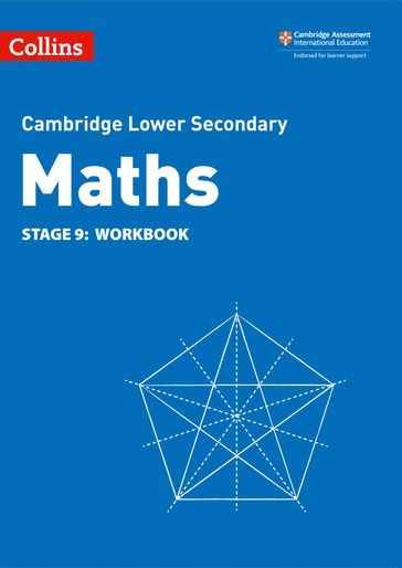 Lower Secondary Maths Workbook: Stage 9 (Collins Cambridge Lower Secondary Maths) - Alastair Duncombe - Amanda George - Belle Cottingham - Brian Speed - Claire Powis - Rob Ellis
