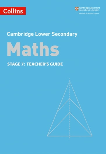 Lower Secondary Maths Teacher's Guide: Stage 7 (Collins Cambridge Lower Secondary Maths) - Alastair Duncombe - Amanda George - Brian Speed - Claire Powis - Rob Ellis