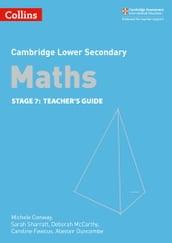 Lower Secondary Maths Teacher s Guide: Stage 7 (Collins Cambridge Lower Secondary Maths)