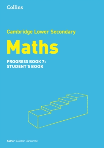 Lower Secondary Maths Progress Student¿s Book: Stage 7 - Alastair Duncombe