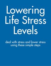 Lowering Life Stress Levels