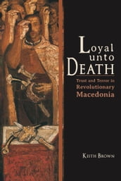 Loyal Unto Death