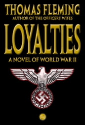 Loyalties: A Novel of World War II